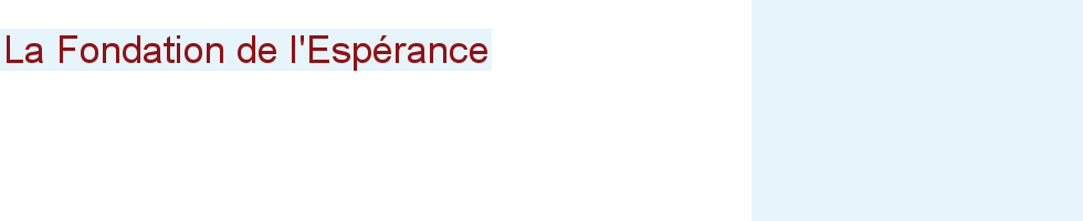 La Fondation de l'Espérance